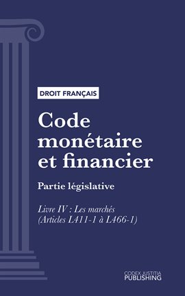 Code monétaire et financier, Livre IV