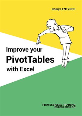 Cover image for Improve your PivotTables with Excel