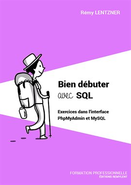 Cover image for Bien débuter avec SQL