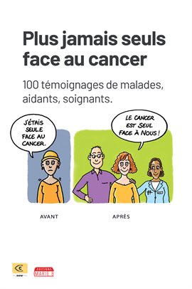 Cover image for Plus jamais seuls face au cancer