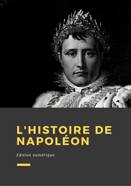 Cover image for L'histoire de Napoléon