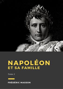 Imagen de portada para Napoléon et sa famille