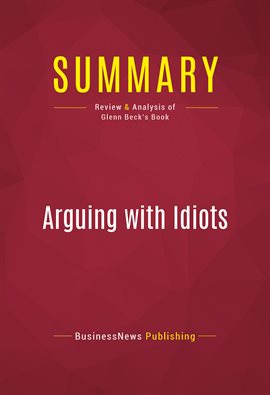 Cover image for Summary: Arguing with Idiots