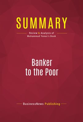 Cover image for Summary: Banker to the Poor