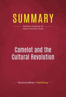 Cover image for Summary: Camelot and the Cultural Revolution