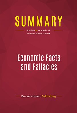 Cover image for Summary: Economic Facts and Fallacies
