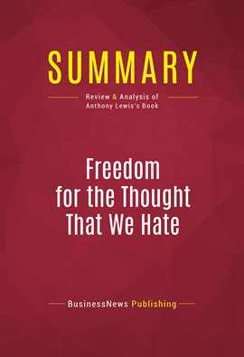 Cover image for Summary: Freedom for the Thought That We Hate