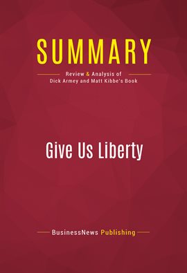 Cover image for Summary: Give Us Liberty