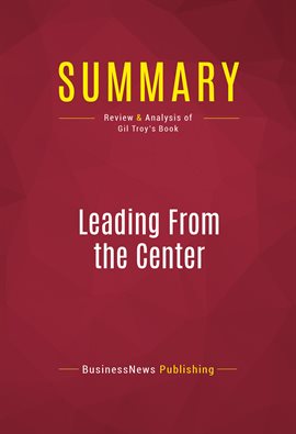 Cover image for Summary: Leading From the Center