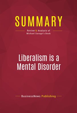 Cover image for Summary: Liberalism is a Mental Disorder