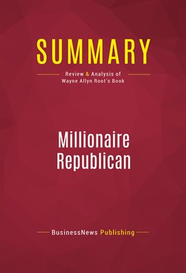 Cover image for Summary: Millionaire Republican