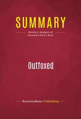 Cover image for Summary: Outfoxed