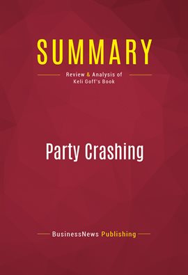 Cover image for Summary: Party Crashing