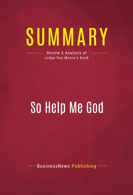 Cover image for Summary: So Help Me God