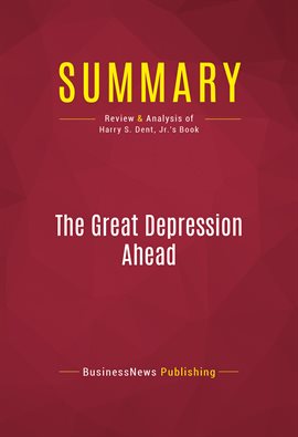 Cover image for Summary: The Great Depression Ahead