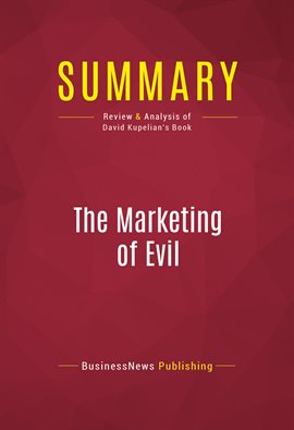 Cover image for Summary: The Marketing of Evil