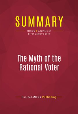 Cover image for Summary: The Myth of the Rational Voter