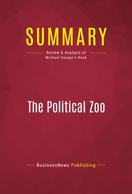 Cover image for Summary: The Political Zoo