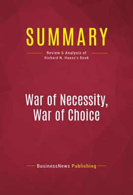 Cover image for Summary: War of Necessity, War of Choice