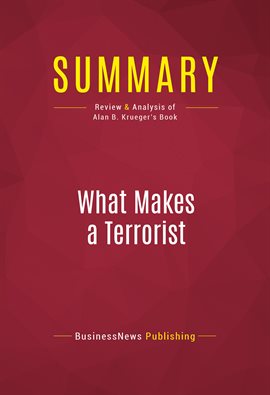 Cover image for Summary: What Makes a Terrorist