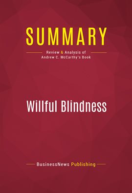 Cover image for Summary: Willful Blindness