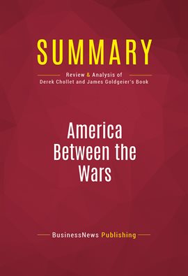 Cover image for Summary: America Between the Wars