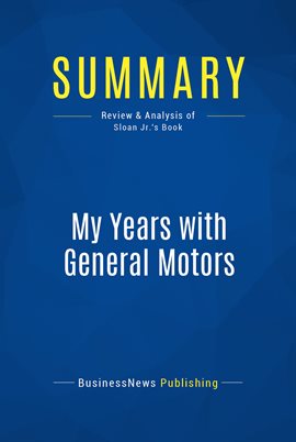 Cover image for Summary: My Years with General Motors