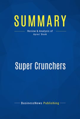 Cover image for Summary: Super Crunchers