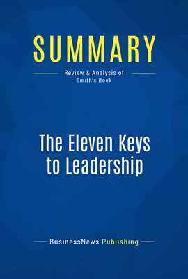 Cover image for Summary: The Eleven Keys to Leadership