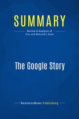 Cover image for Summary: The Google Story