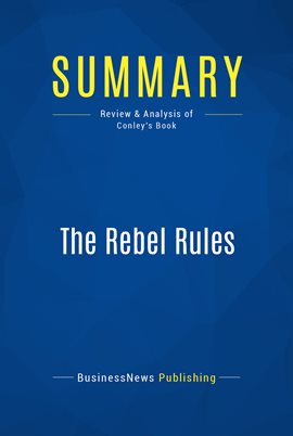 Cover image for Summary: The Rebel Rules