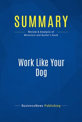 Cover image for Summary: Work Like Your Dog