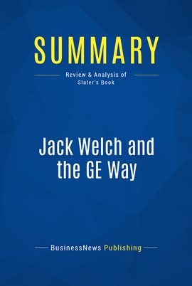 Cover image for Summary: Jack Welch and the GE Way