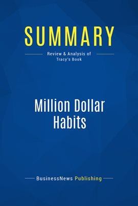 Cover image for Summary: Million Dollar Habits