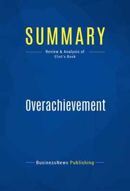 Cover image for Summary: Overachievement