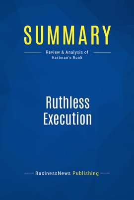Cover image for Summary: Ruthless Execution