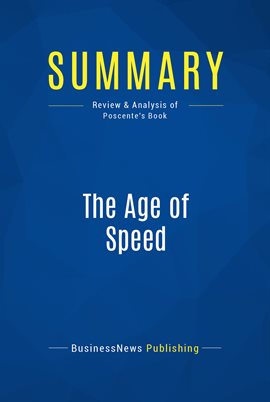 Cover image for Summary: The Age of Speed