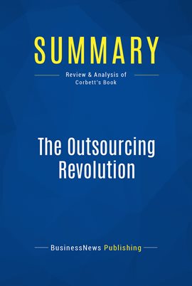 Cover image for Summary: The Outsourcing Revolution