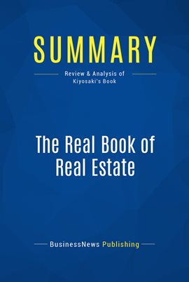 Cover image for Summary: The Real Book of Real Estate