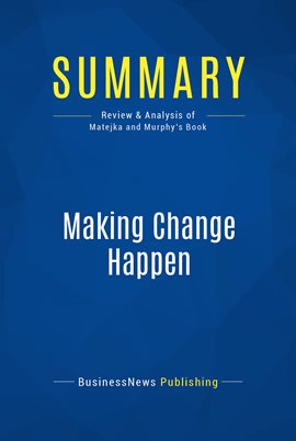 Cover image for Summary: Making Change Happen