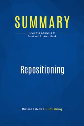Cover image for Summary: Repositioning
