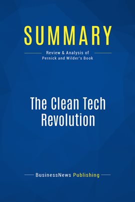 Cover image for Summary: The Clean Tech Revolution