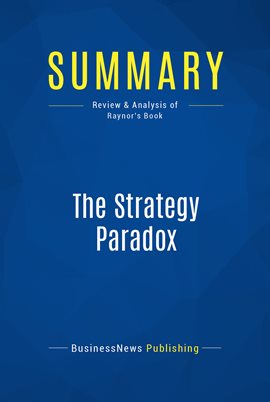 Cover image for Summary: The Strategy Paradox