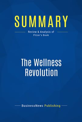 Cover image for Summary: The Wellness Revolution