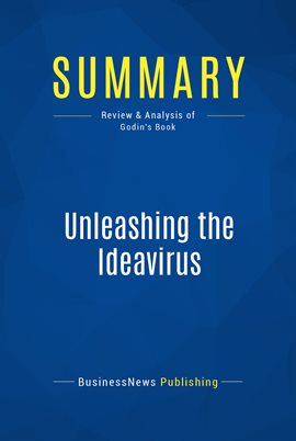 Cover image for Summary: Unleashing the Ideavirus
