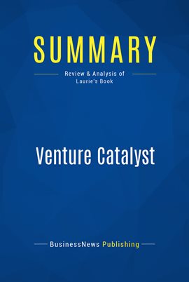Cover image for Summary: Venture Catalyst