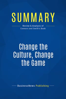 Image de couverture de Summary: Change the Culture, Change the Game