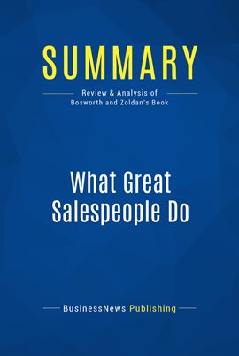 Cover image for Summary: What Great Salespeople Do