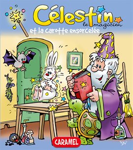 Imagen de portada para Célestin le magicien et la carotte ensorcelée
