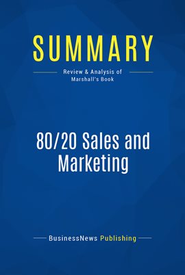 Cover image for Summary: 80/20 Sales and Marketing